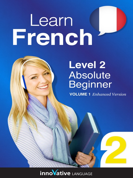 Title details for Learn French: Level 2: Absolute Beginner French by Innovative Language Learning, LLC - Wait list